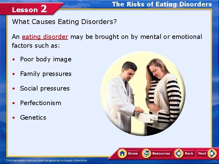 Lesson 2 The Risks of Eating Disorders What Causes Eating Disorders? An eating disorder