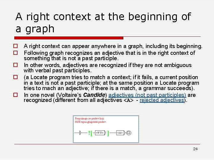 A right context at the beginning of a graph o o o A right