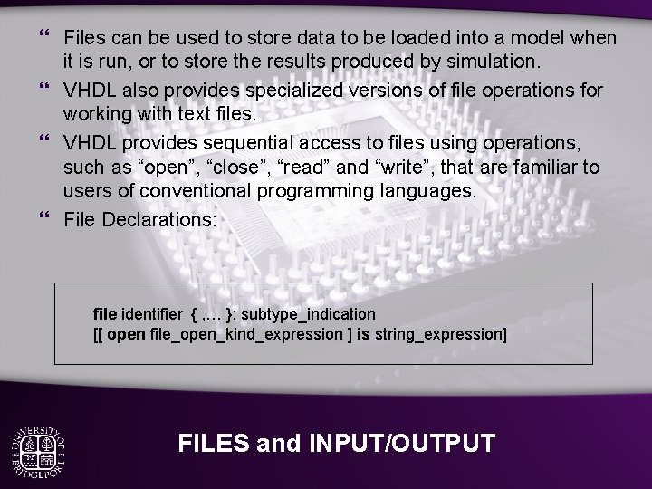 } Files can be used to store data to be loaded into a model