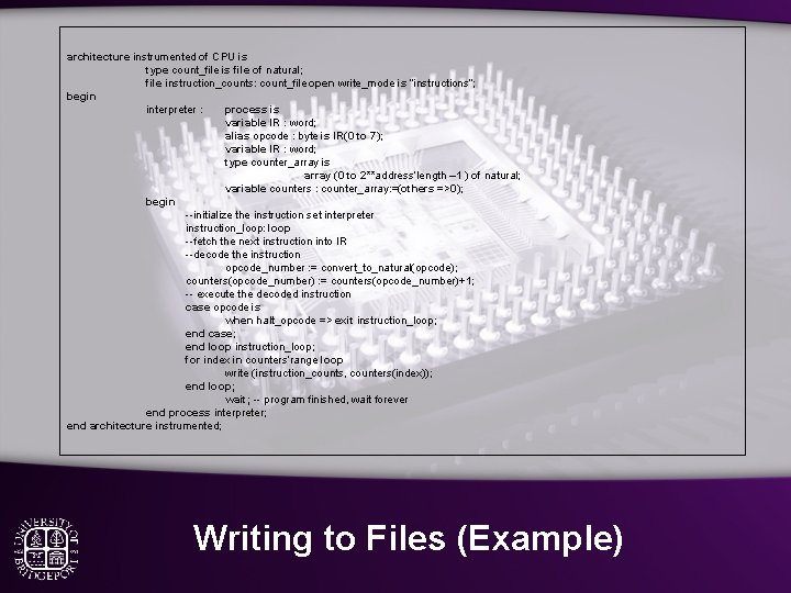 architecture instrumented of CPU is type count_file is file of natural; file instruction_counts: count_file