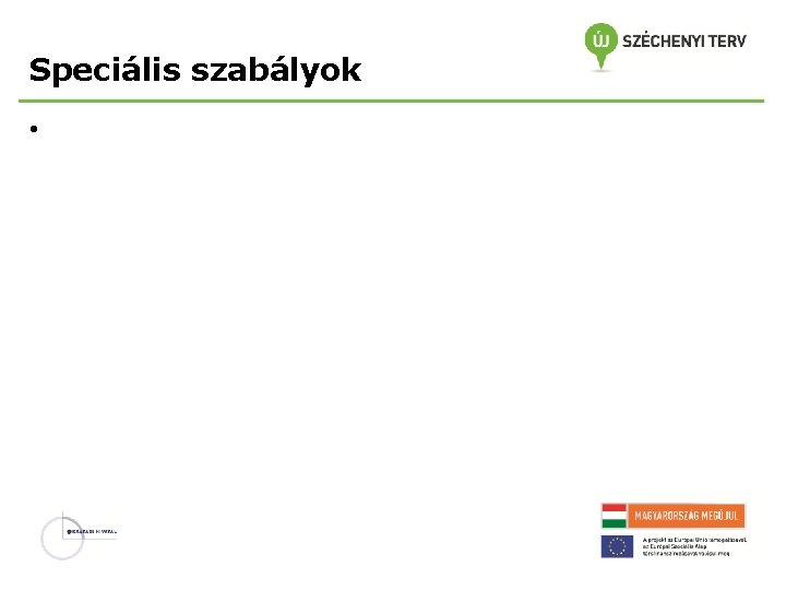 Speciális szabályok • 