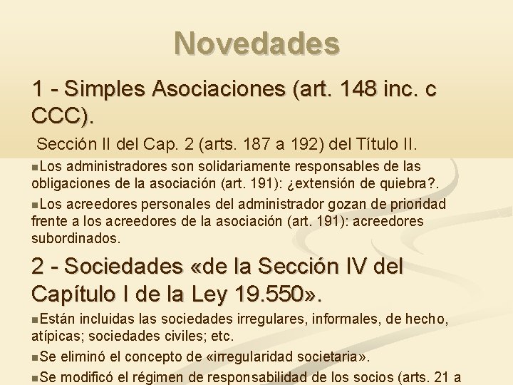 Novedades 1 - Simples Asociaciones (art. 148 inc. c CCC). Sección II del Cap.