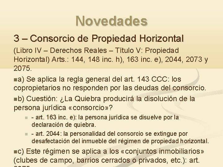 Novedades 3 – Consorcio de Propiedad Horizontal (Libro IV – Derechos Reales – Título