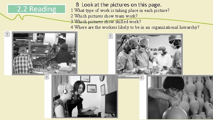 2. 2 Reading B Look at the pictures on this page. 1 What type