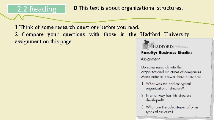 2. 2 Reading D This text is about organizational structures. 1 Think of some