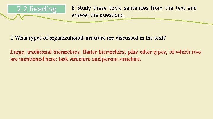 2. 2 Reading E Study these topic sentences from the text and answer the