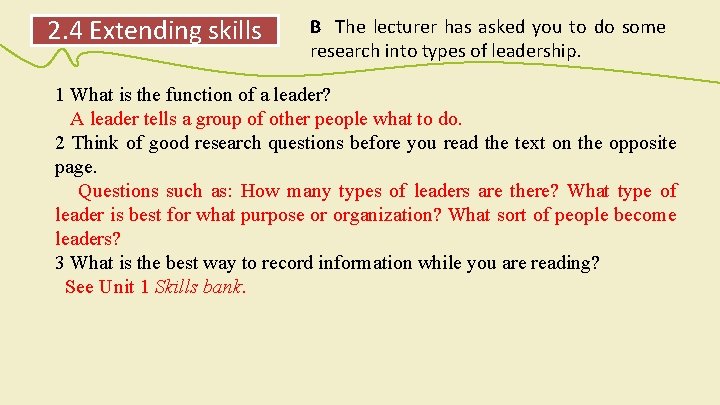 2. 4 Extending skills B The lecturer has asked you to do some research