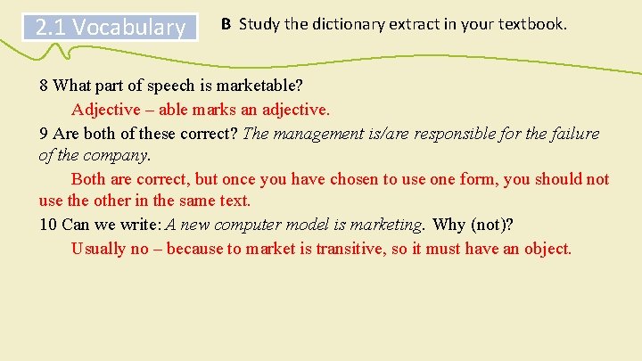 2. 1 Vocabulary B Study the dictionary extract in your textbook. 8 What part