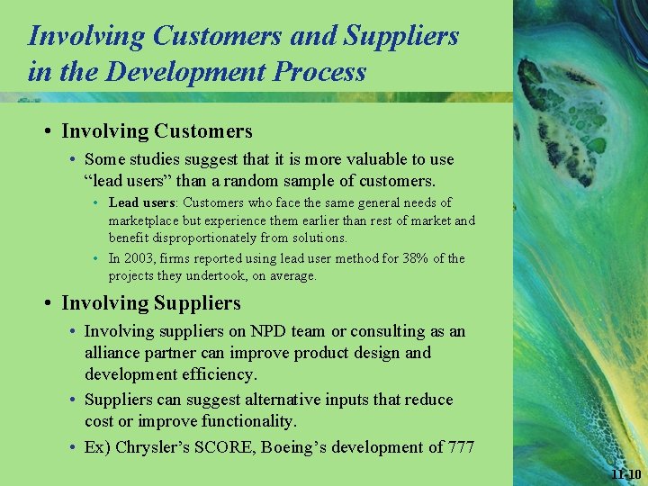 Involving Customers and Suppliers in the Development Process • Involving Customers • Some studies