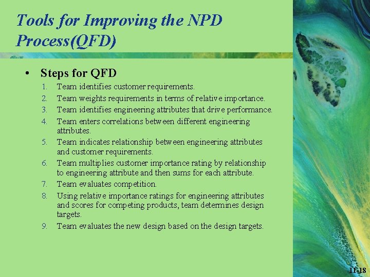Tools for Improving the NPD Process(QFD) • Steps for QFD 1. 2. 3. 4.