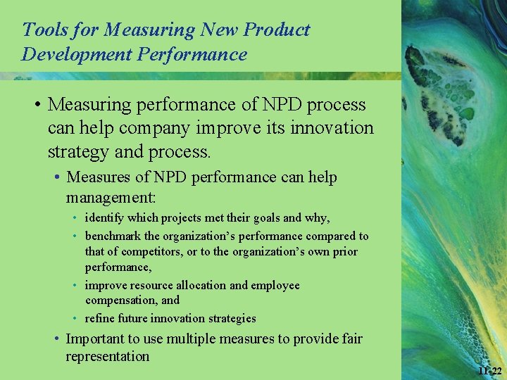 Tools for Measuring New Product Development Performance • Measuring performance of NPD process can