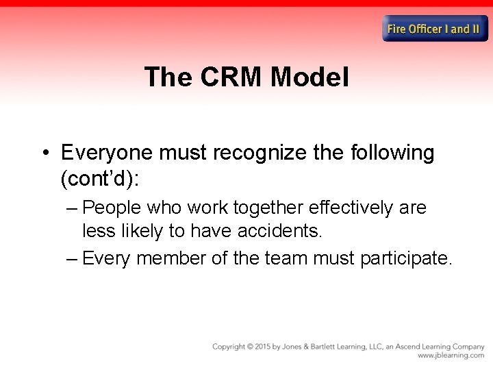 The CRM Model • Everyone must recognize the following (cont’d): – People who work