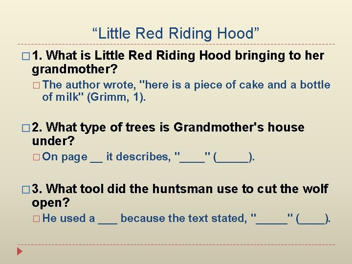 “Little Red Riding Hood” � 1. What is Little Red Riding Hood bringing to