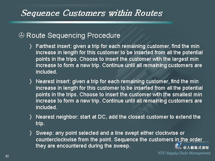 Sequence Customers within Routes > Route Sequencing Procedure 》 Farthest insert: given a trip
