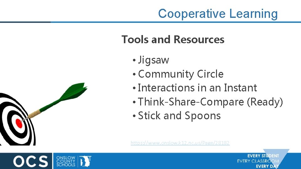 Cooperative Learning Tools and Resources • Jigsaw • Community Circle • Interactions in an