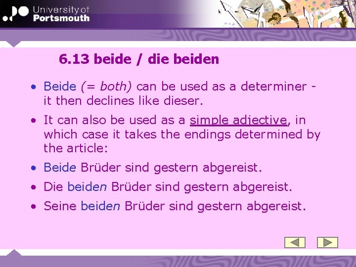 6. 13 beide / die beiden • Beide (= both) can be used as