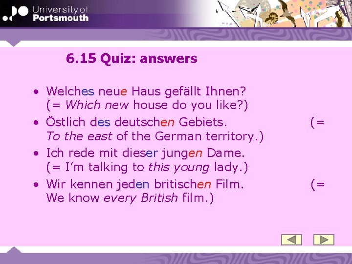 6. 15 Quiz: answers • Welches neue Haus gefällt Ihnen? (= Which new house