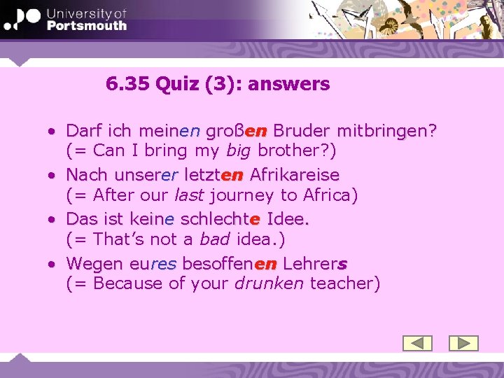 6. 35 Quiz (3): answers • Darf ich meinen großen Bruder mitbringen? (= Can