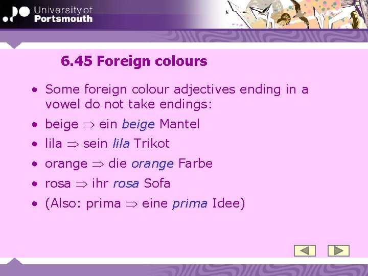 6. 45 Foreign colours • Some foreign colour adjectives ending in a vowel do