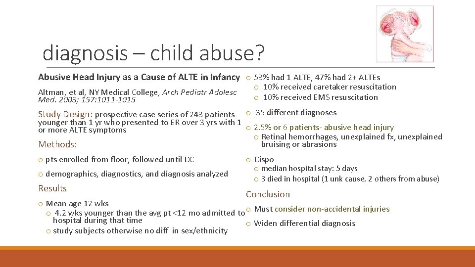 diagnosis – child abuse? Abusive Head Injury as a Cause of ALTE in Infancy