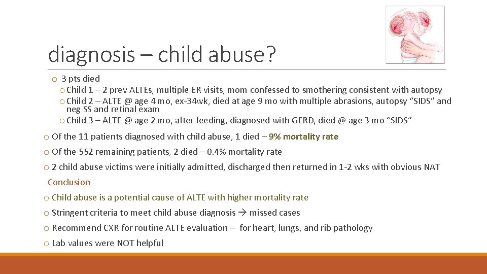 diagnosis – child abuse? o 3 pts died o Child 1 – 2 prev