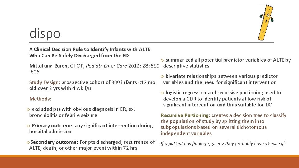 dispo A Clinical Decision Rule to Identify Infants with ALTE Who Can Be Safely