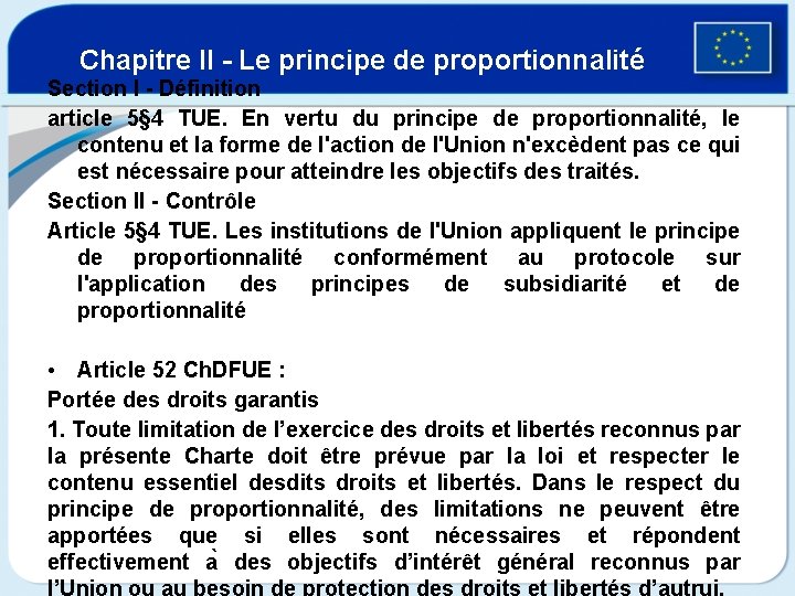 Chapitre II - Le principe de proportionnalité Section I - Définition article 5§ 4