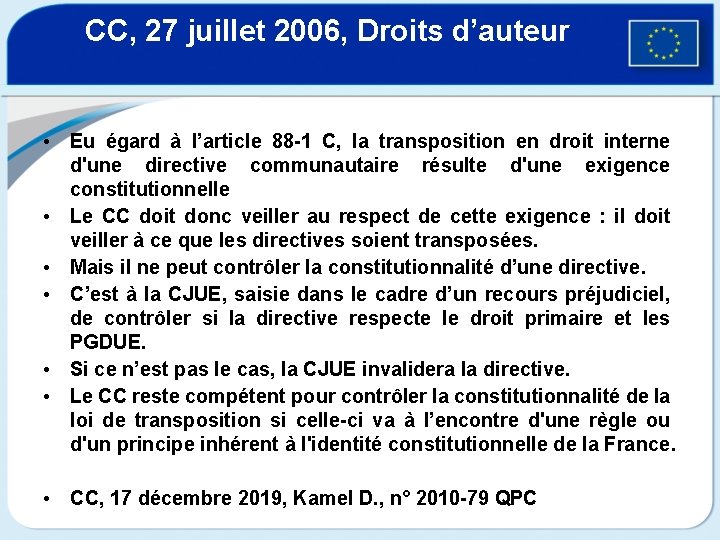 CC, 27 juillet 2006, Droits d’auteur • Eu égard à l’article 88 -1 C,