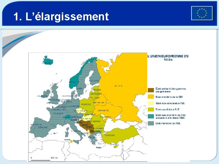 1. L’élargissement 
