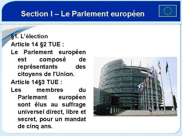 Section I – Le Parlement européen § 1. L’élection Article 14 § 2 TUE