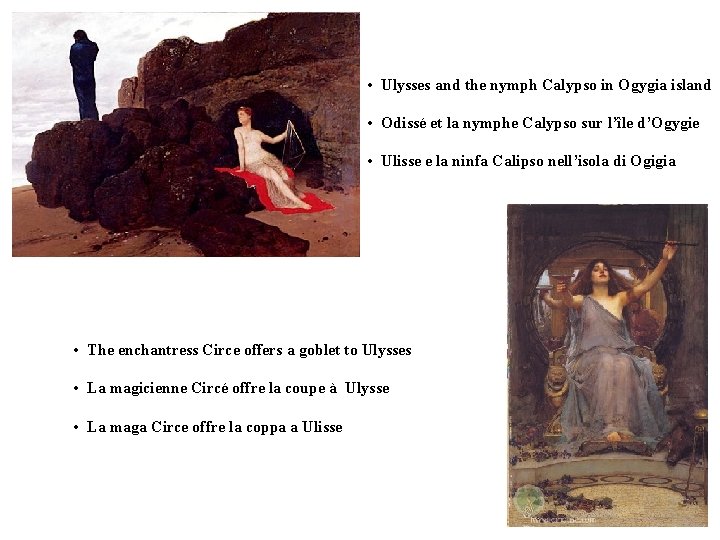  • Ulysses and the nymph Calypso in Ogygia island • Odissé et la