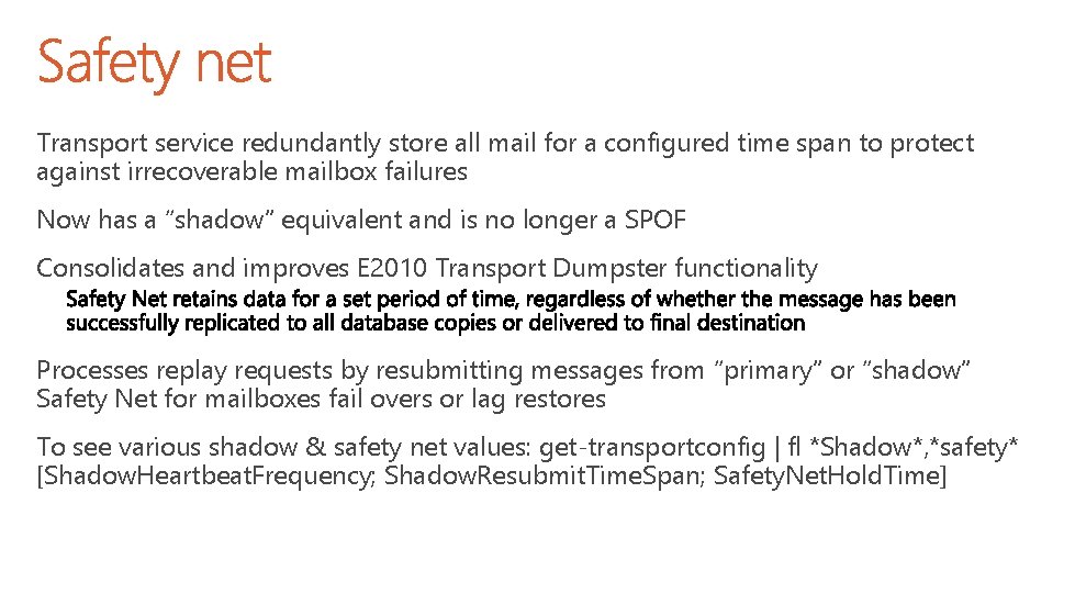 Transport service redundantly store all mail for a configured time span to protect against
