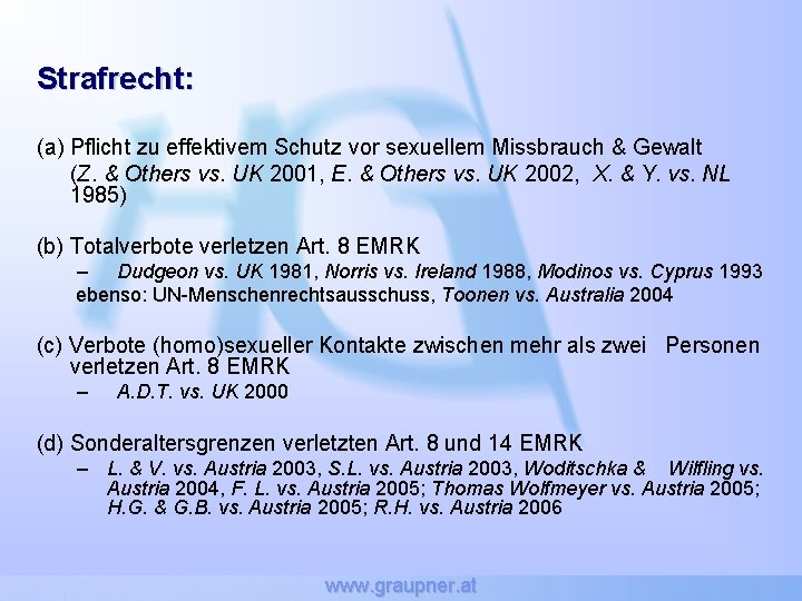 Strafrecht: (a) Pflicht zu effektivem Schutz vor sexuellem Missbrauch & Gewalt (Z. & Others