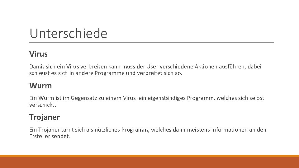 Unterschiede Virus Damit sich ein Virus verbreiten kann muss der User verschiedene Aktionen ausführen, Unterschiede Virus Damit sich ein Virus verbreiten kann muss der User verschiedene Aktionen ausführen,