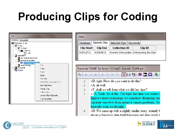 Producing Clips for Coding 