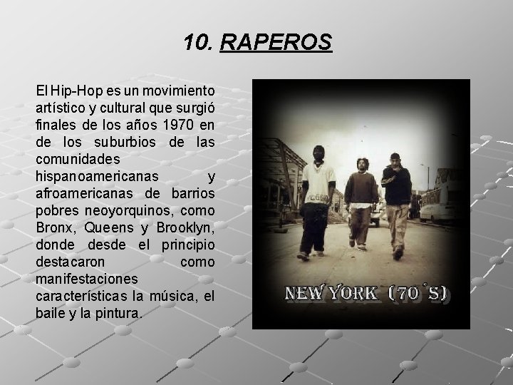 Incesante bsqueda de identidad PARTE 5 RAPEROS 10