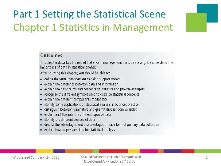 Part 1 Setting the Statistical Scene Chapter 1 Statistics in Management © Juta and Part 1 Setting the Statistical Scene Chapter 1 Statistics in Management © Juta and