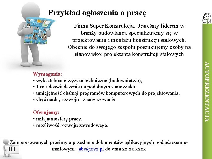 Przykład ogłoszenia o pracę Firma Super Konstrukcja. Jesteśmy liderem w branży budowlanej, specjalizujemy się