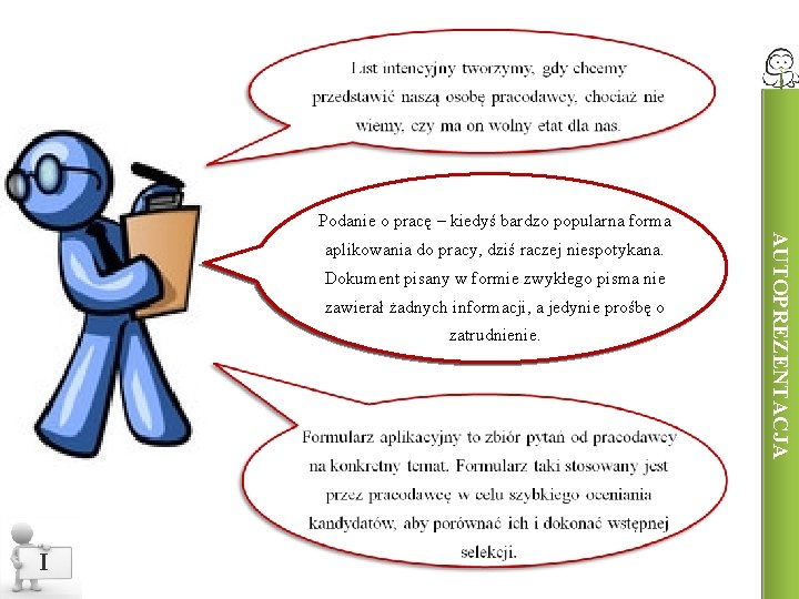 Podanie o pracę – kiedyś bardzo popularna forma Dokument pisany w formie zwykłego pisma