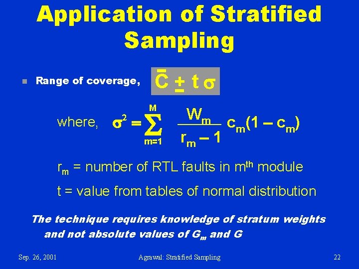 Application of Stratified Sampling n Range of coverage, 2 where, s = C+ts M Application of Stratified Sampling n Range of coverage, 2 where, s = C+ts M