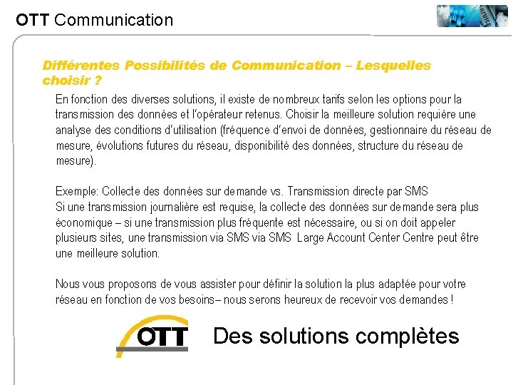 OTT Communication Différentes Possibilités de Communication – Lesquelles choisir ? En fonction des diverses