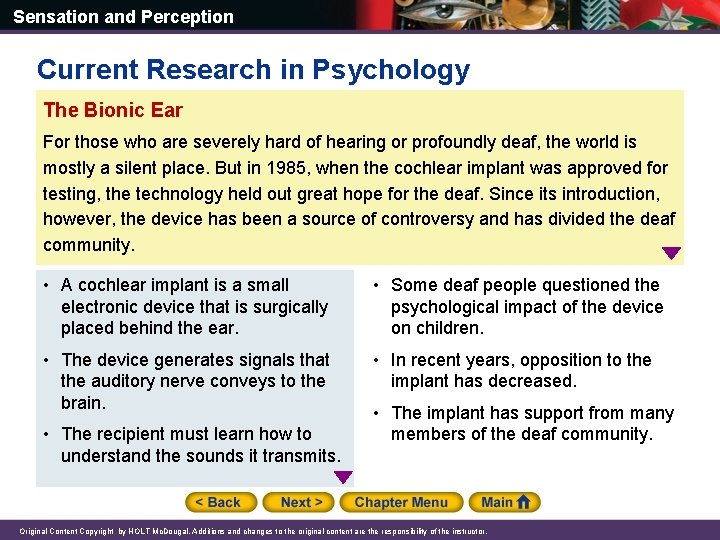 Sensation and Perception Current Research in Psychology The Bionic Ear For those who are