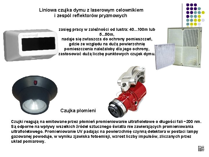 Liniowa czujka dymu z laserowym celownikiem i zespól reflektorów pryzmowych zasięg pracy w zależności