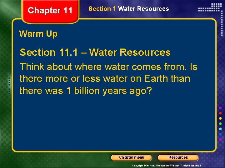 Chapter 11 Section 1 Water Resources Warm Up Section 11. 1 – Water Resources Chapter 11 Section 1 Water Resources Warm Up Section 11. 1 – Water Resources