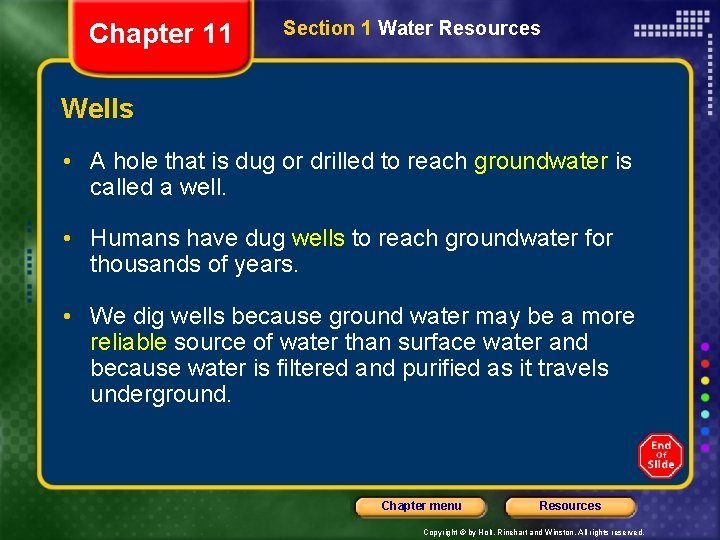 Chapter 11 Section 1 Water Resources Wells • A hole that is dug or Chapter 11 Section 1 Water Resources Wells • A hole that is dug or