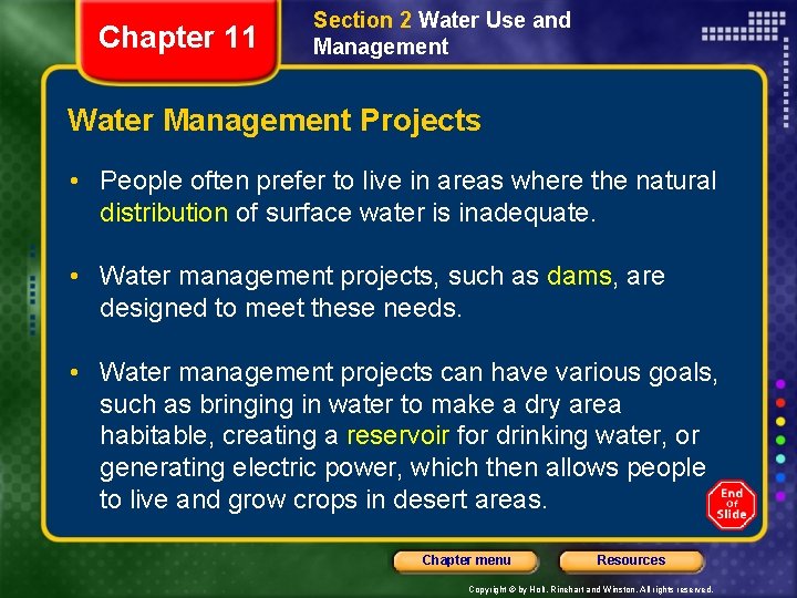 Chapter 11 Section 2 Water Use and Management Water Management Projects • People often Chapter 11 Section 2 Water Use and Management Water Management Projects • People often