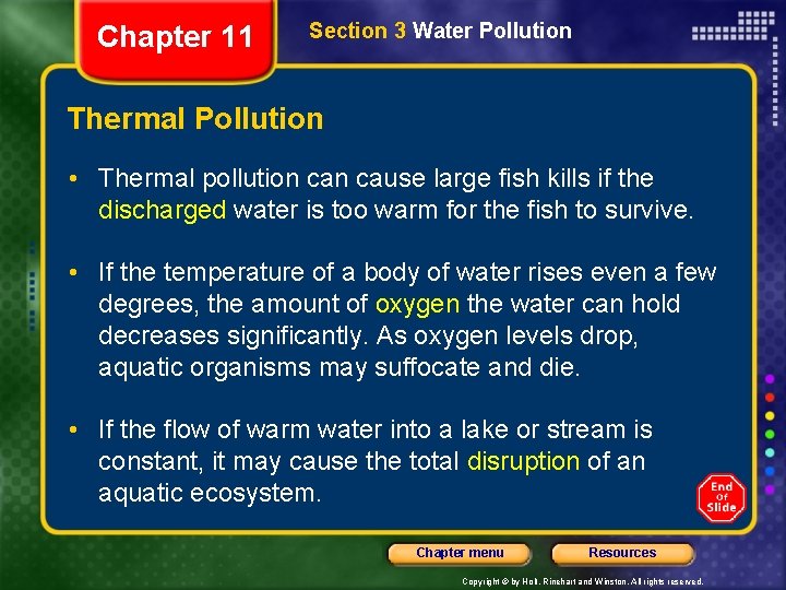 Chapter 11 Section 3 Water Pollution Thermal Pollution • Thermal pollution cause large fish Chapter 11 Section 3 Water Pollution Thermal Pollution • Thermal pollution cause large fish