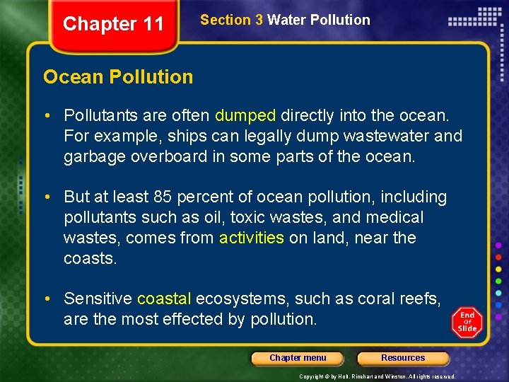 Chapter 11 Section 3 Water Pollution Ocean Pollution • Pollutants are often dumped directly Chapter 11 Section 3 Water Pollution Ocean Pollution • Pollutants are often dumped directly