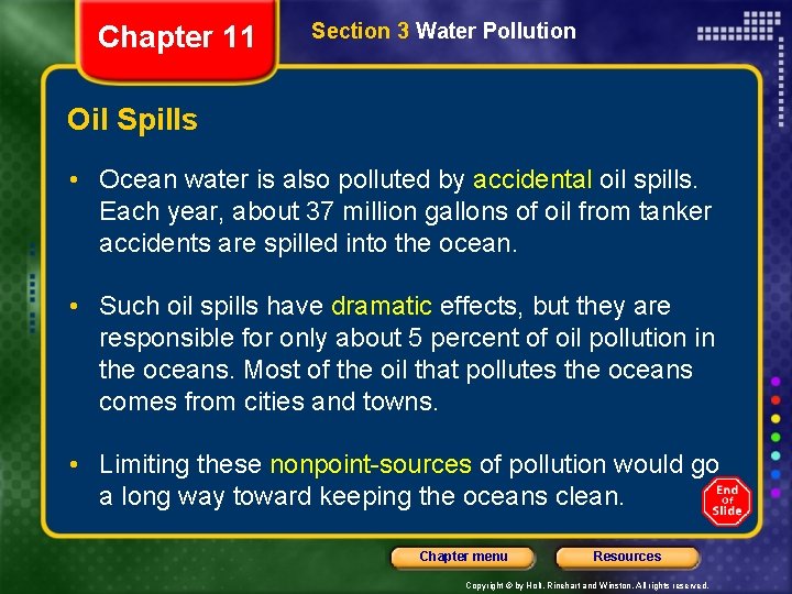 Chapter 11 Section 3 Water Pollution Oil Spills • Ocean water is also polluted Chapter 11 Section 3 Water Pollution Oil Spills • Ocean water is also polluted