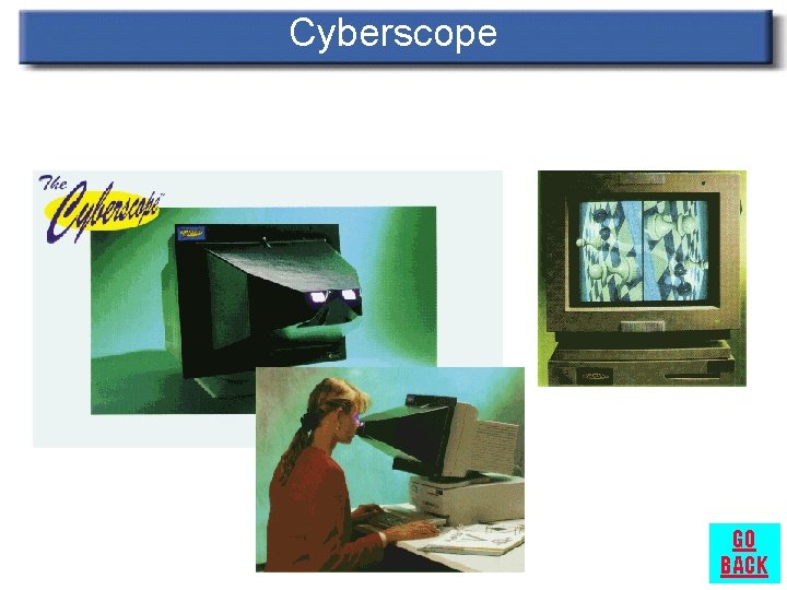 Cyberscope GO BACK 